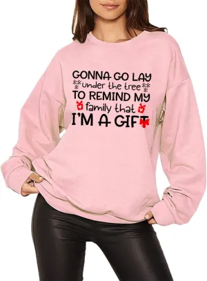 Christmas Sweatshirt for Women Gonna Go Lay Under The Tree Shirt Holiday Pullover Graphic Long Sleeves Tee