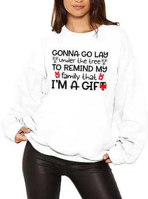 Christmas Sweatshirt for Women Gonna Go Lay Under The Tree Shirt Holiday Pullover Graphic Long Sleeves Tee
