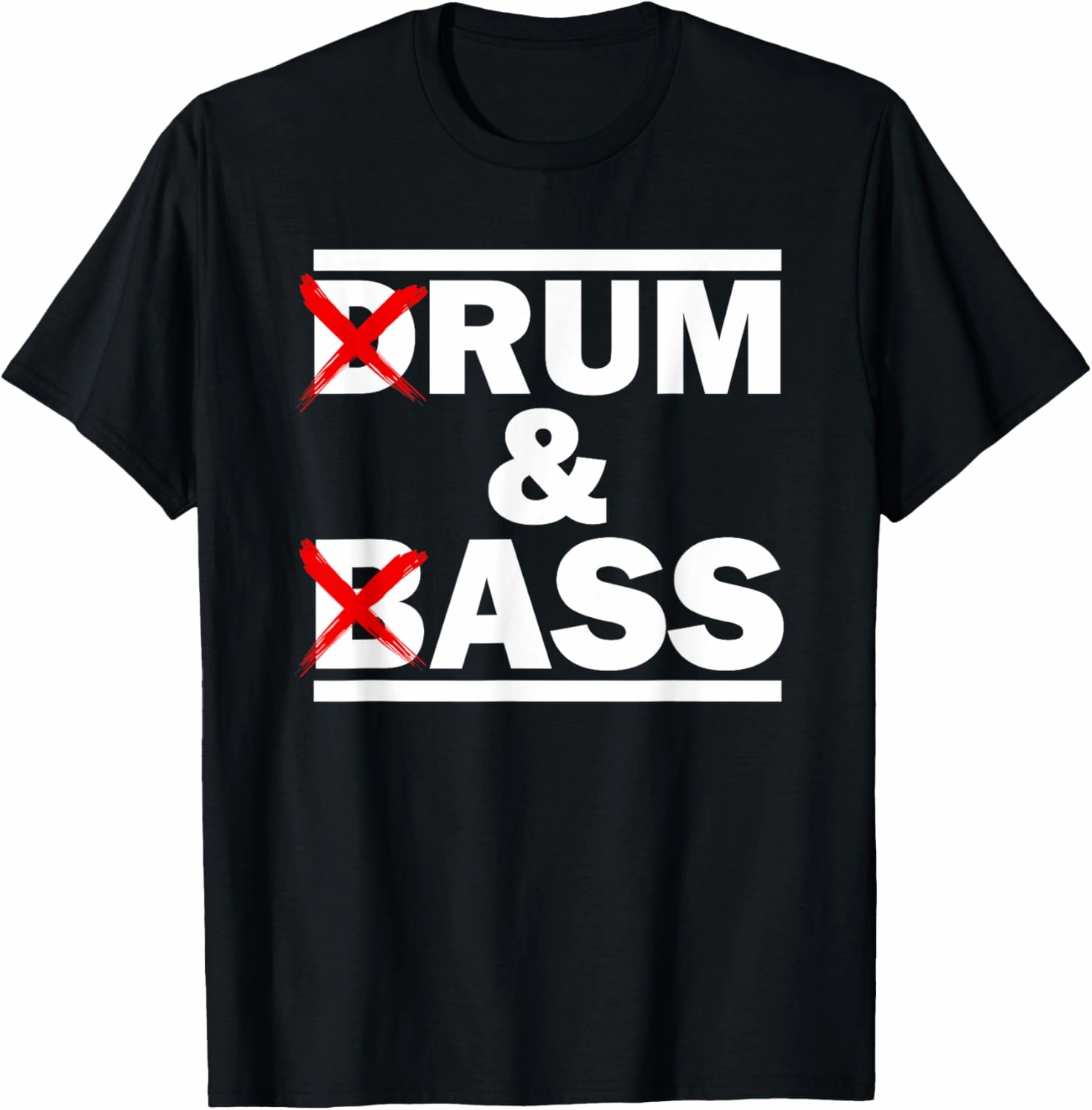 Funny Drum & Bass / Rum & Ass Lovers T-Shirt