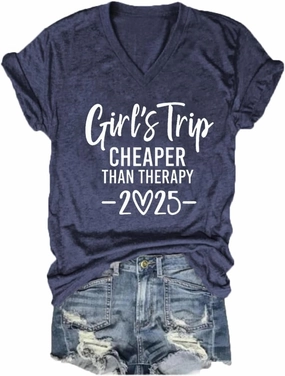 Girls Trip Cheaper Than Therapy Tshirt Women Funny Letter Print Short Sleeve V Neck T Shirt Summer Vacation Tees