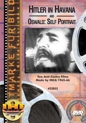 Hitler In Havana & Oswald: Self Portrait