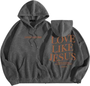 Inspirational for Women Jesus Sweatshirts Comfort Sweatshirt Christian Hoodies Pull Over Love Like Jesus Bible Verse