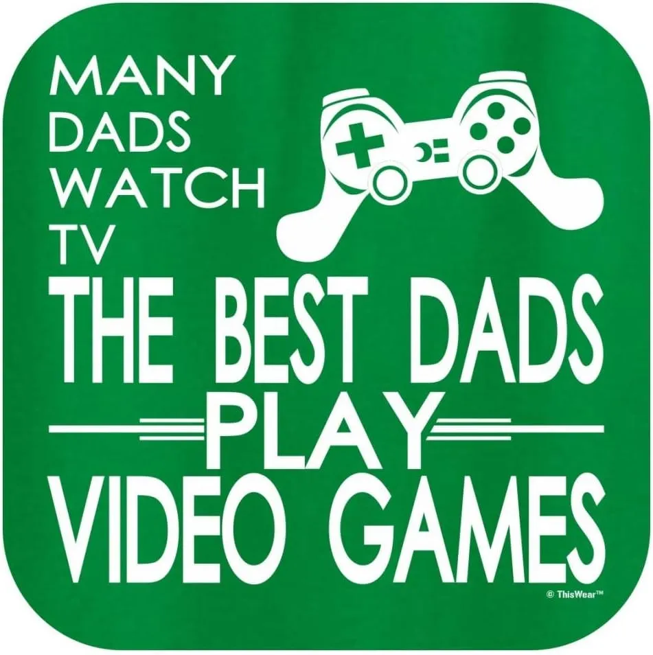 Many Dads Watch TV The Best Dads Play Video Games T-Shirt