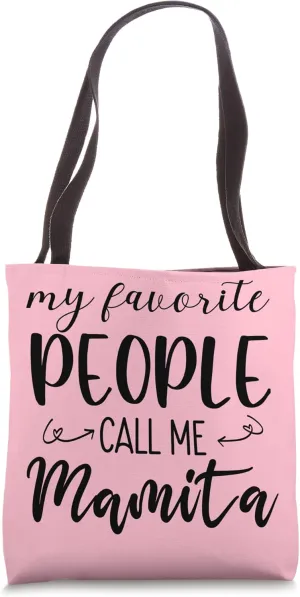 My Favorite People Call Me Mamita Spanish Grandma Hispanic Tote Bag