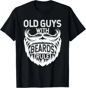Old Guys With Beards Rule Grandpa Grandfather T-Shirt
