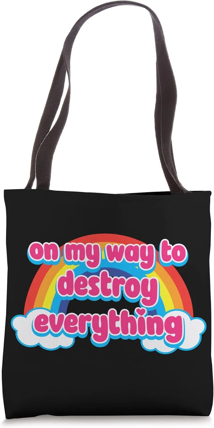 On My Way To Destroy Everything Cute Rainbow with Clouds Tote Bag