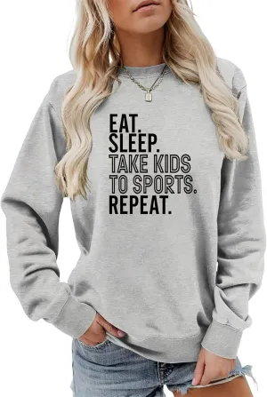 Sport Mama Sweatshirt for Women Eat Sleep Take Kids To Sports Repeat Mama Pullover Casual Moms Weekend Fall Tops
