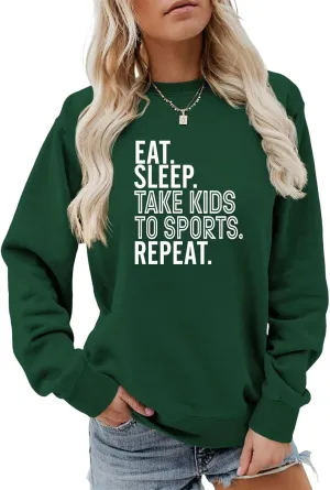 Sport Mama Sweatshirt for Women Eat Sleep Take Kids To Sports Repeat Mama Pullover Casual Moms Weekend Fall Tops