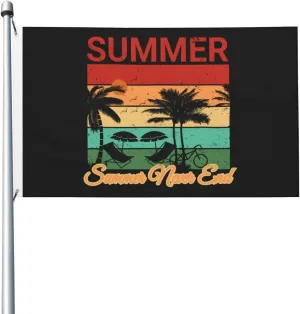 Summer Summer Never End Flag 3x5 Ft Double-Sided Outdoor Durable Banner Home Yard Decoration Flags Funny Party Welcome Flag