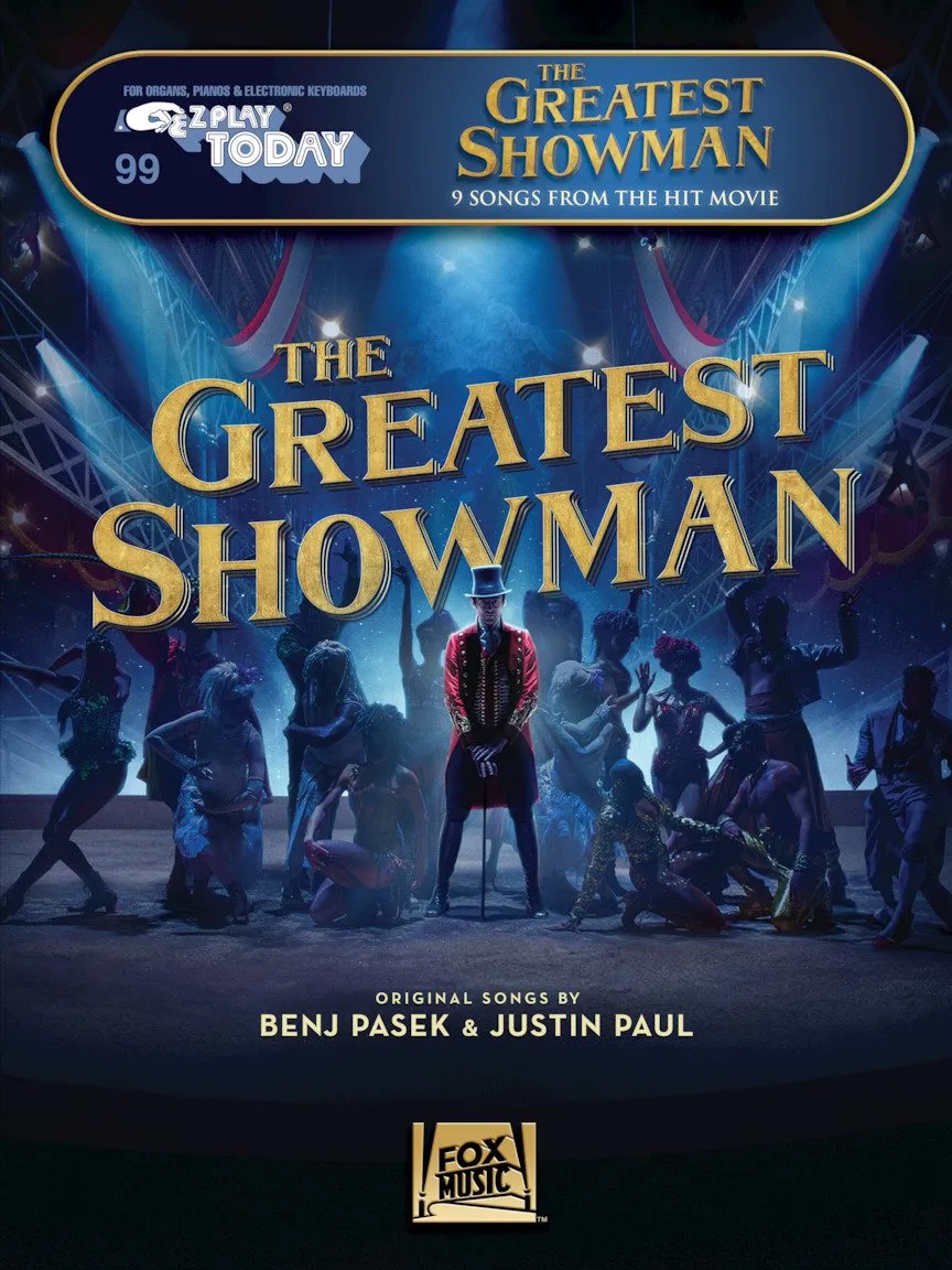 The Greatest Showman E-Z Play Today #99 | Easy Piano Songbook with 9 Hit Songs | Beginner Friendly Sheet Music for Keyboard, Organ and Piano | Hal Leonard Movie Musical Collection Paperback – March 1, 2018
