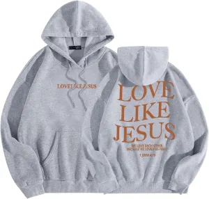 Women Christian Graphic Hoodies Love Like Jesus God Faith Shirts Bible Faith Quote Gifts Shirt Christian Sweatshirt