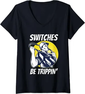 Womens Switches Be Trippin | Funny Electrician Shirts V-Neck T-Shirt